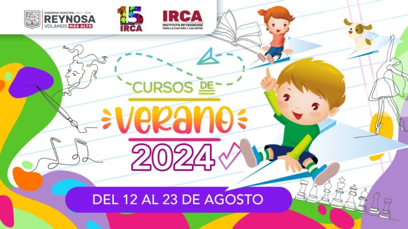 Arranca IRCA inscripciones a sus Cursos de Verano 2024