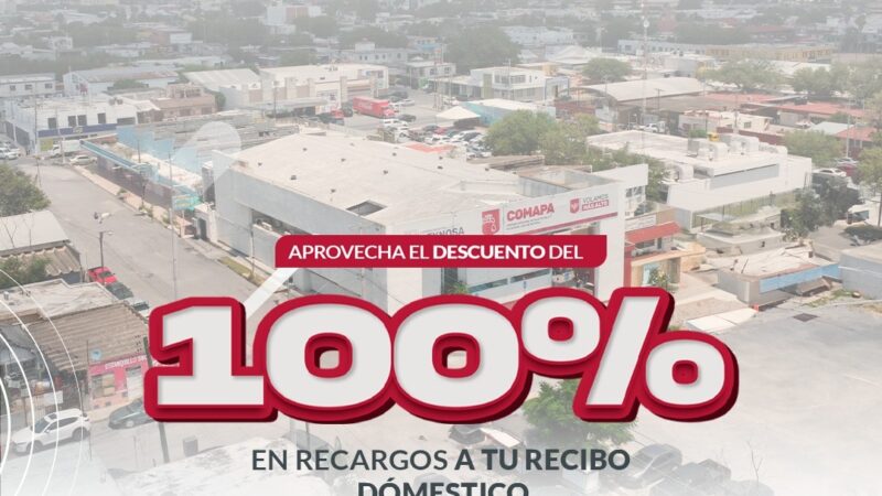 Invita COMAPA a aprovechar el 100% de descuentos en recargos en servicio doméstico